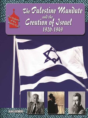 cover image of The Palestine Mandate and the Creation of Israel, 1920-1949